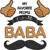 My-Favorite-People-Call-Me - Father Embroidery Design - FineryEmbroidery